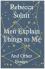 Rebecca Solnit: Men Explain Things to Me, Buch