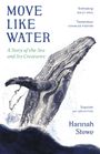 Hannah Stowe: Move Like Water, Buch