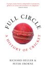 „FULL CIRCLE: A HISTORY OF CRICKET“ in einem Kreis um einen roten Cricketball. Autoren: Richard Heller & Peter Oborne.