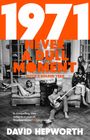 David Hepworth: 1971 - Never a Dull Moment, Buch