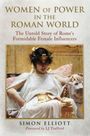 Text: "Women of Power in the Roman World: The Untold Story of Rome's Formidable Female Influencers." Gemälde einer Frau.