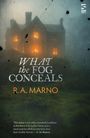 R. A. Marno: What the Fog Conceals, Buch