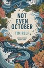 „Not Even October“, Tim Relf. „Incisive and moving“ – Richard E. Grant. Herbstblätter, Fische in Wellen, Illustration.