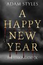Adam Styles: A Happy New Year - The Striking Clock, Buch