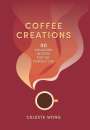 Celeste Wong: Coffee Creations, Buch