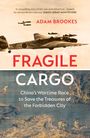 Adam Brookes: Fragile Cargo, Buch
