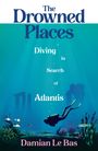 Damian Le Bas: The Drowned Places, Buch