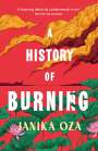 Janika Oza: A History of Burning, Buch