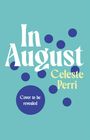 Celeste Perri: In August, Buch