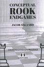 Jacob Aagaard: Conceptual Rook Endgames, Buch