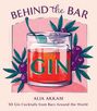 Alia Akkam: Behind the Bar: Gin, Buch