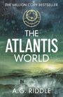 A G Riddle: The Atlantis World, Buch