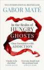Dr Gabor Mate: In the Realm of Hungry Ghosts, Buch