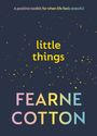 Fearne Cotton: Little Things, Buch