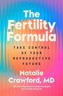 "The Fertility Formula. Take control of your reproductive future. Natalie Crawford, MD. OB-GYN, Reproductive Endocrinologist."

Hintergrund in lebhaften Farbverläufen von Blau zu Orange.