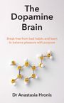 Anastasia Hronis: The Dopamine Brain, Buch