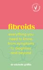 Michelle Griffin: Fibroids, Buch