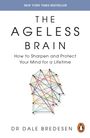 The Ageless Brain. Dr Dale Bredesen. Bunte Fäden formen als Illustration ein vernetztes Gehirn. Penguin-Logo unten.