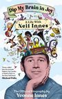 Yvonne Innes: Dip My Brain in Joy: A Life With Neil Innes, Buch