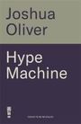 Joshua Oliver: Hype Machine: Inside the Cult of Crypto, Buch