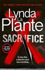 „SACRIFICE“ und „To stay alive, a detective must lose everything...“. Roter X-Hintergrund, Autor: Lynda La Plante.