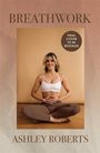 Ashley Roberts: Breathwork, Buch