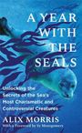 Alix Morris: A Year with the Seals, Buch