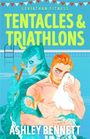 Ashley Bennett: Tentacles and Triathlons, Buch