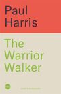 Großer Text: "Paul Harris, The Warrior Walker". Unten klein "Cover to be revealed". Farben: Rot und Beige.