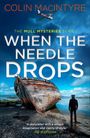 Colin Macintyre: When the Needle Drops, Buch