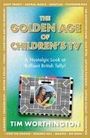 Tim Worthington: The Golden Age of Children's TV, Buch