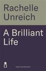 Rachelle Unreich: A Brilliant Life, Buch