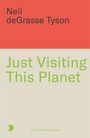 Neil deGrasse Tyson: Just Visiting This Planet, Buch