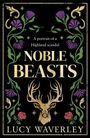 Lucy Waverley: Noble Beasts, Buch
