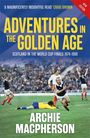 Archie Macpherson: Adventures in the Golden Age, Buch