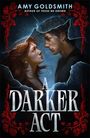 Amy Goldsmith: A Darker Act, Buch