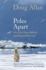 „Doug Allan. Poles Apart. My Story from Behind and Beyond the Lens“. Ein Eisbär steht auf einer Eisscholle vor blauem Himmel.