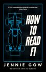 Jennie Gow: How to Read F1, Buch