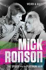 Weird & Gilly: Mick Ronson, Buch