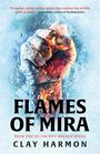 Clay Harmon: Flames Of Mira, Buch