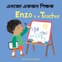Jessica Spanyol: Enzo Is a Teacher (Bengali Bilingual Edition), Buch