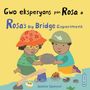 „Gwo eksperyans pon Rosa a“, „Rosa’s Big Bridge Experiment“, „Jessica Spanyol“. Zwei Kinder bauen mit Steinen und Stöcken.