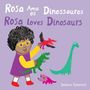 Jessica Spanyol: Rosa AMA OS Dinossauros / Rosa Loves Dinosaurs (Portuguese Bilingual Edition), Buch