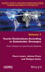 Pierre Louart: Tourist Destinations According to Stakeholder Strategies, Buch