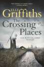 Elly Griffiths: The Crossing Places, Buch