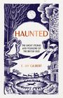 E. Jay Gilbert: Haunted, Buch