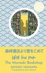 Satoshi Yagisawa: With Love from the Morisaki Bookshop, Buch