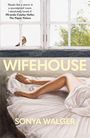 Sonya Walger: Wifehouse, Buch