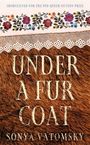 Sonya Vatomsky: Under a Fur Coat, Buch