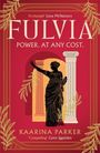 Buchtitel "Fulvia: Power. At any cost." Illustration einer Frau vor Säulen. Goldene Blätter verzieren den Rand.